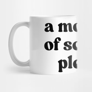 A Moment Of Science Please Mug